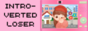 IntrovertedLoser